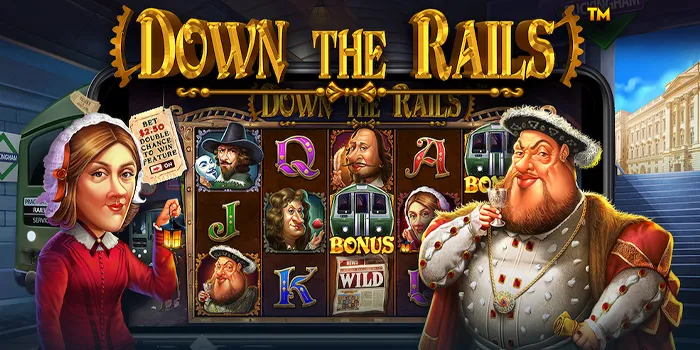 Down the Rails – Slot Online dengan Menghadirkan Sejarah London