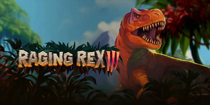 Raging Rex 3 Dinosaurus Raksasa Kembali Rasakan Kekuatannya