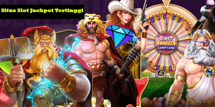 Situs Slot Jackpot Tertinggi Saat Ini Dengan Beragam Slotnya